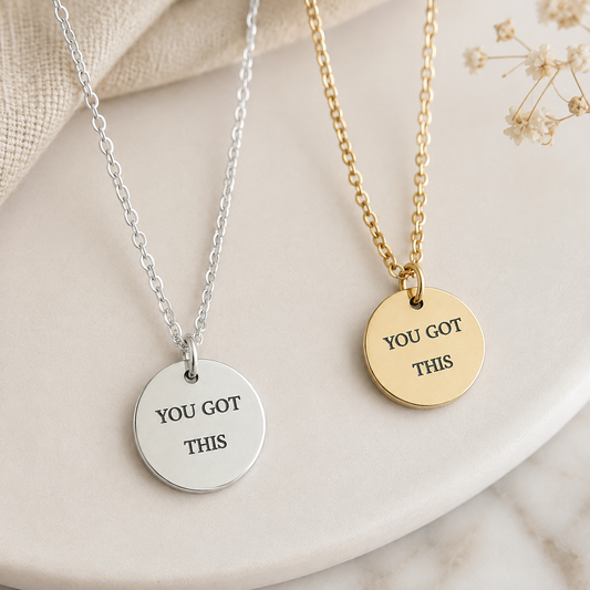 You Got This Necklace
