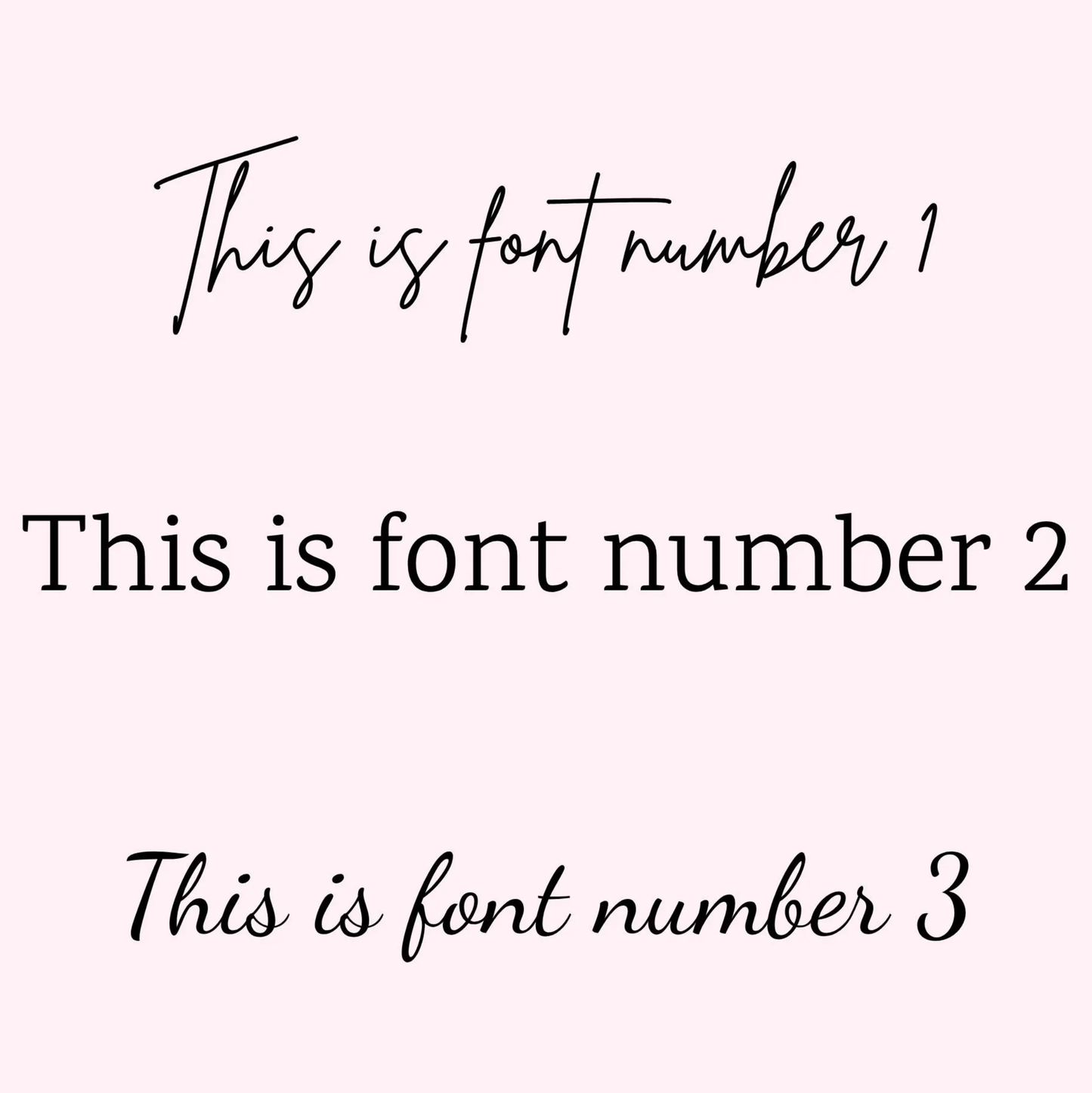 A light pink graphic showing three sample text lines in different fonts: a cursive script font, a serif typeface, and a cursive script font.