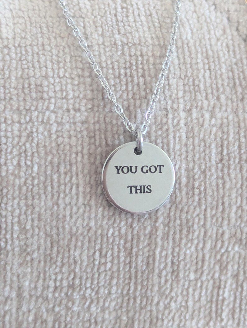 You Got This Necklace
