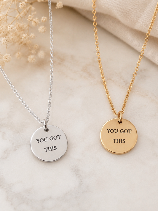 You Got This Necklace